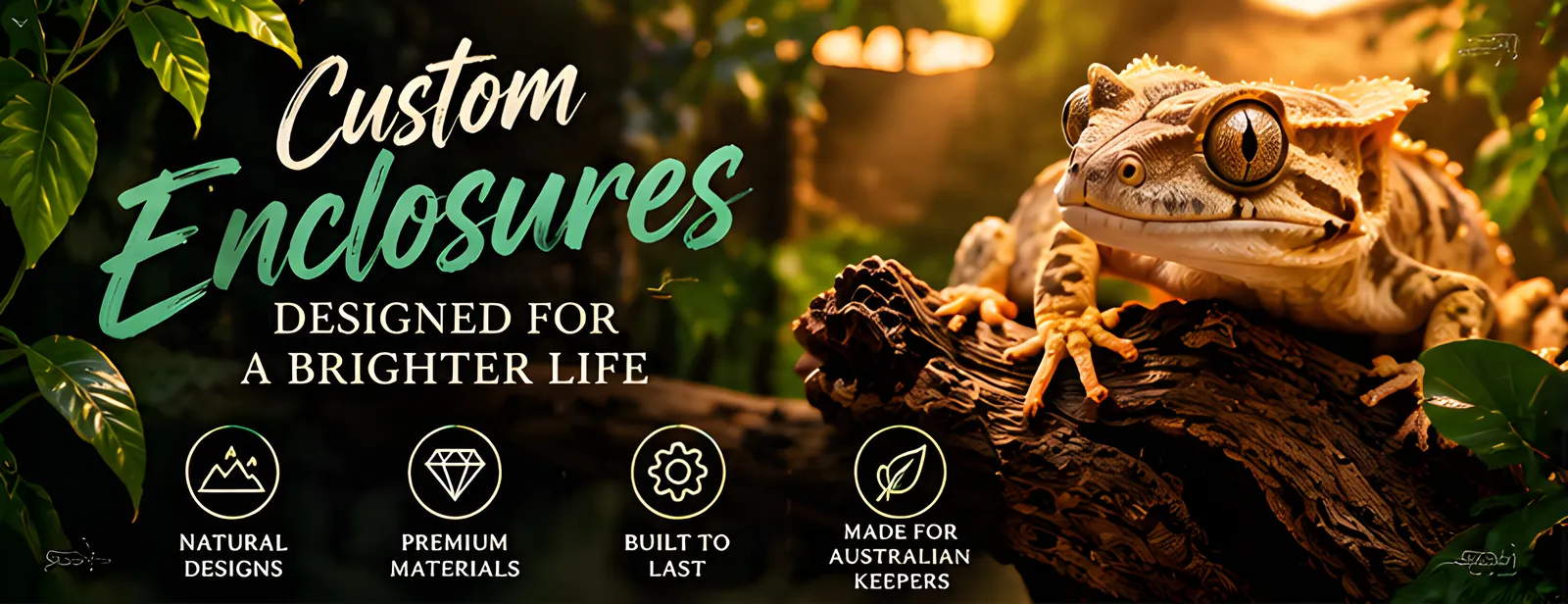 Custom enclosures designed for a brighter life: natural designs, premium materials, built to last, made for Australian keepers.